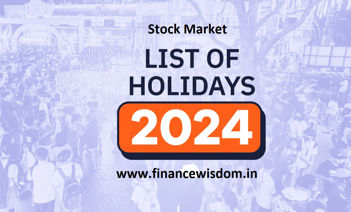Stock Market Holidays 2024 in India Finance Wisdom